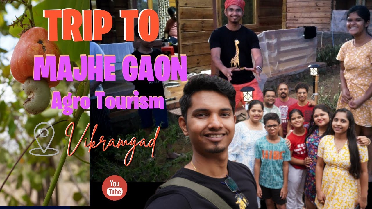 Majhe Gaon Agro Tourism | Vikramgad | timepasswithakshay