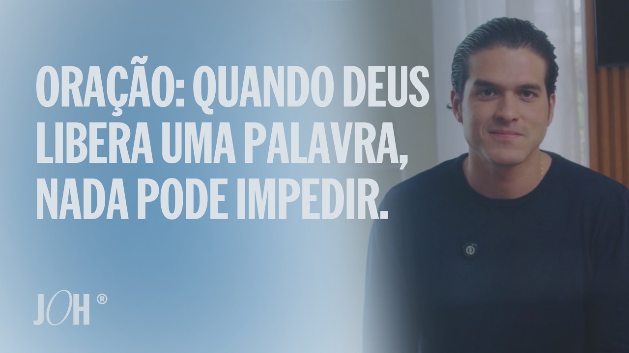 Quando Deus libera uma palavra, nada pode impedir. JÁ OROU HOJE?