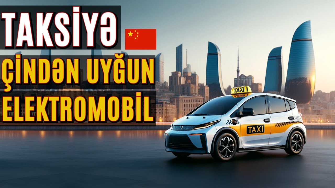 Taksi ucun elektromobil, en serfeli elektromobil hansidir?