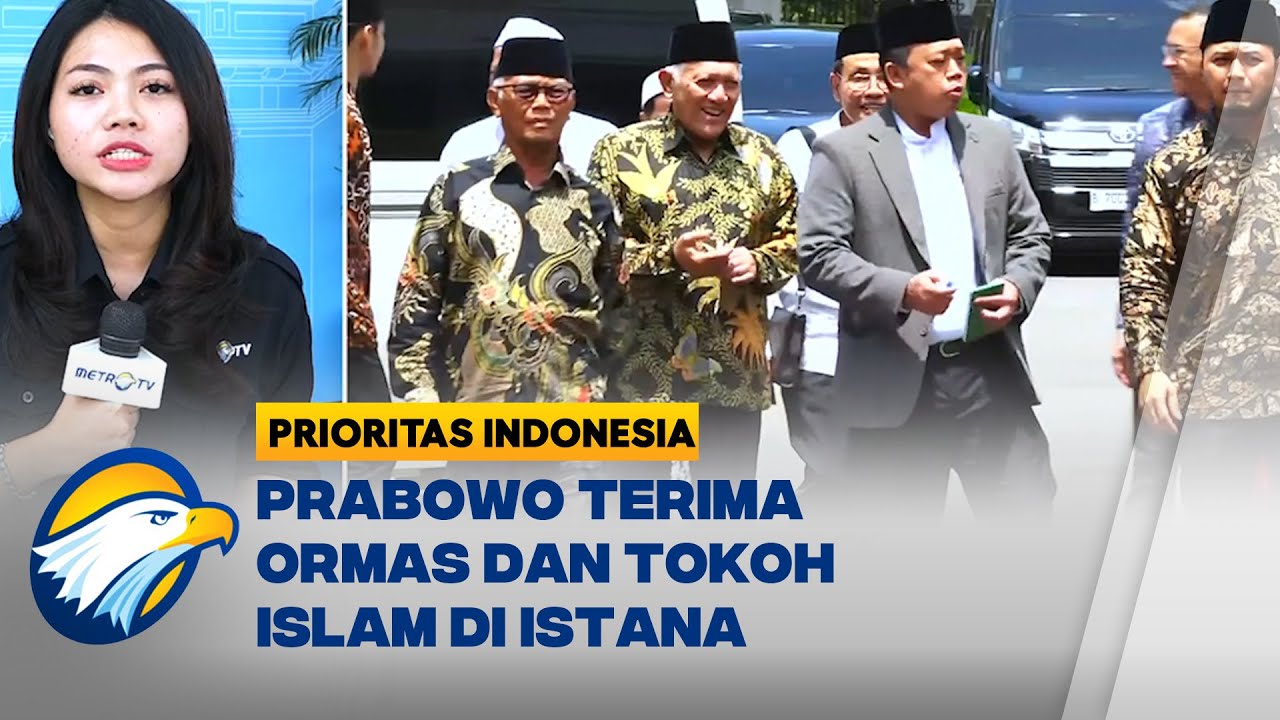 Prabowo Undang Ormas dan Tokoh Islam ke Istana [Prioritas Indonesia]