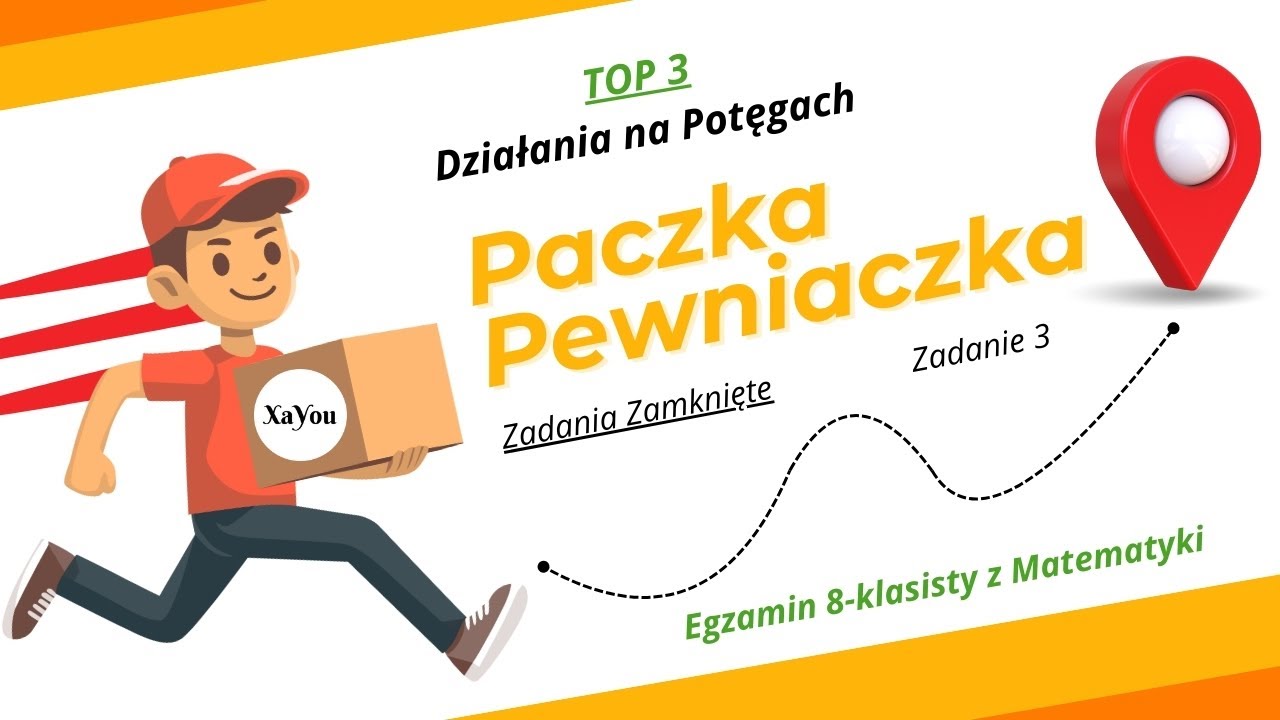 Zad. 3 Zamknięte 👩‍🎓 TOP 3 Działania na Potęgach Paczka Pewniaczka 📦 Egzamin Ósmoklasisty Matematyka