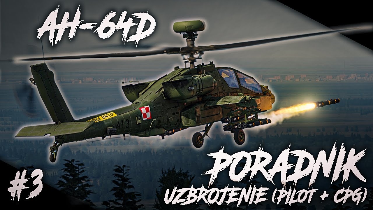 AH-64D Apache | Kompletny Poradnik Cz.3 - Uzbrojenie (Pilot + CPG)  | Symulator DCS World