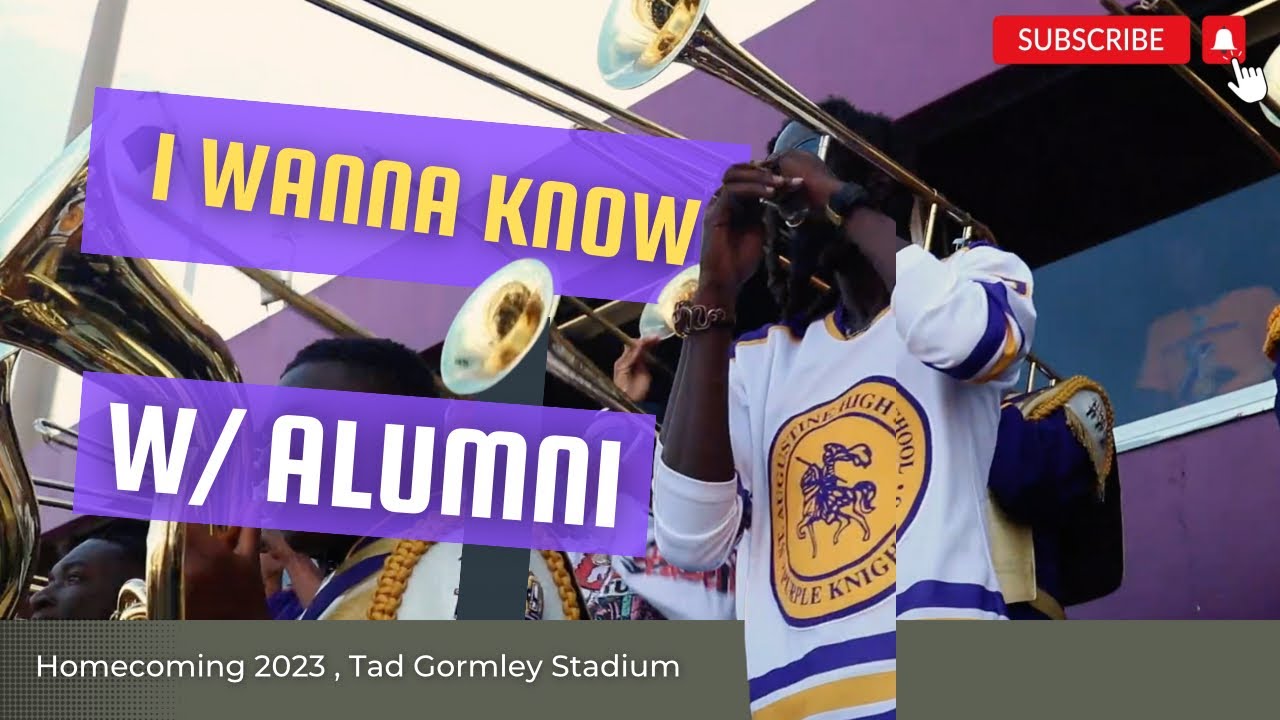 St. Augustine H.S. Marching 100 Current & Alumni | I Wanna Know | Homecoming 2023