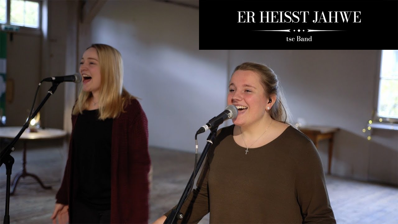 Er heisst Jahwe – TSC-Band | Eben-Ezer-Sessions