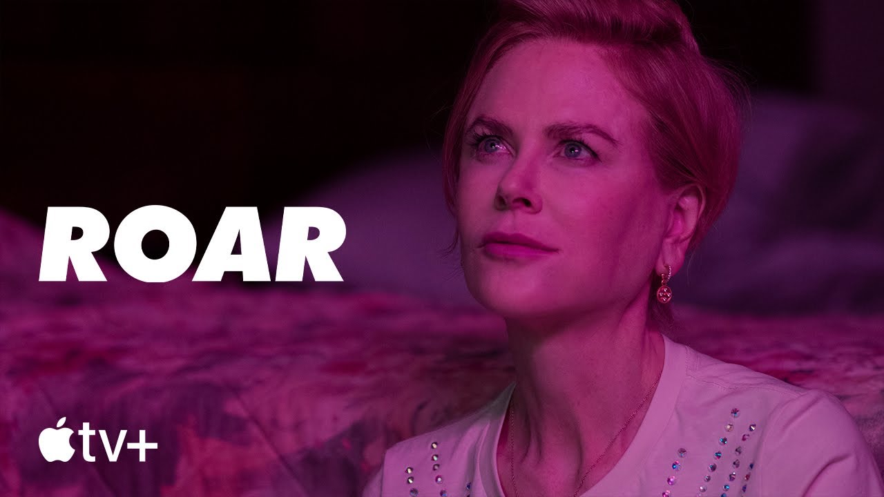 Roar &mdash; Official Trailer | Apple TV