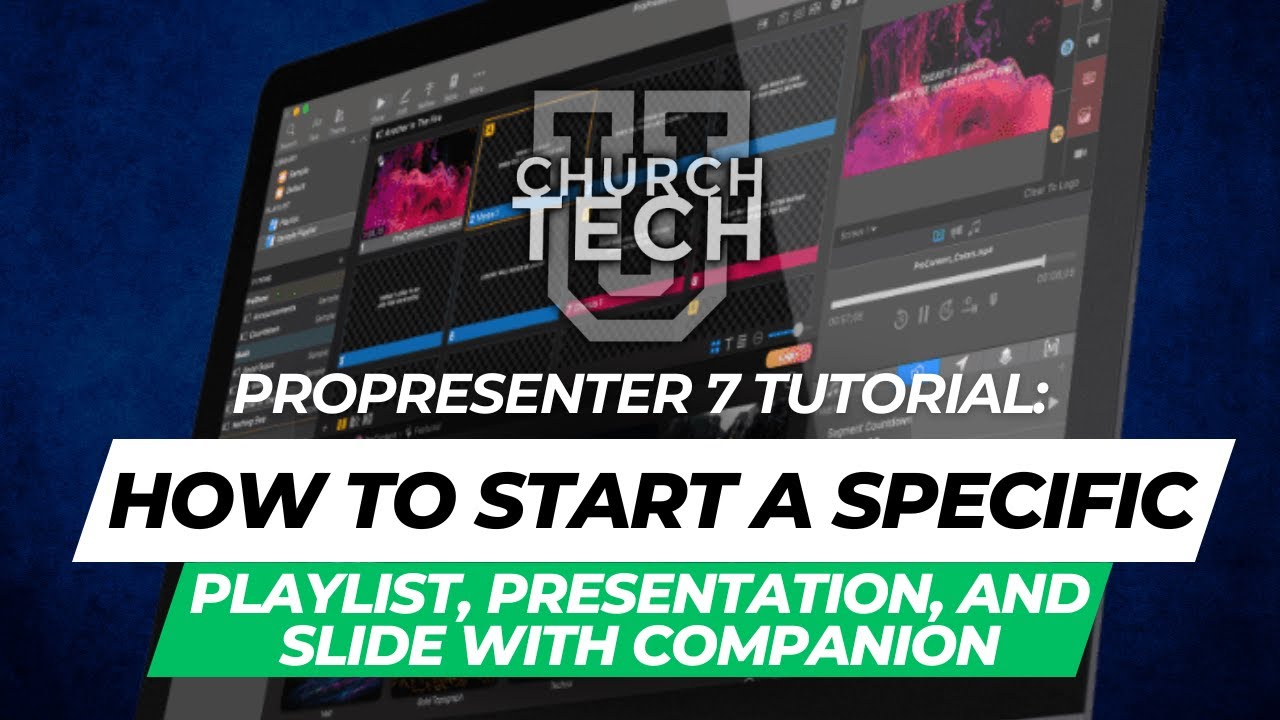 ProPresenter 7 tutorial: How to start a specific playlist, presentation, and slide with Companion