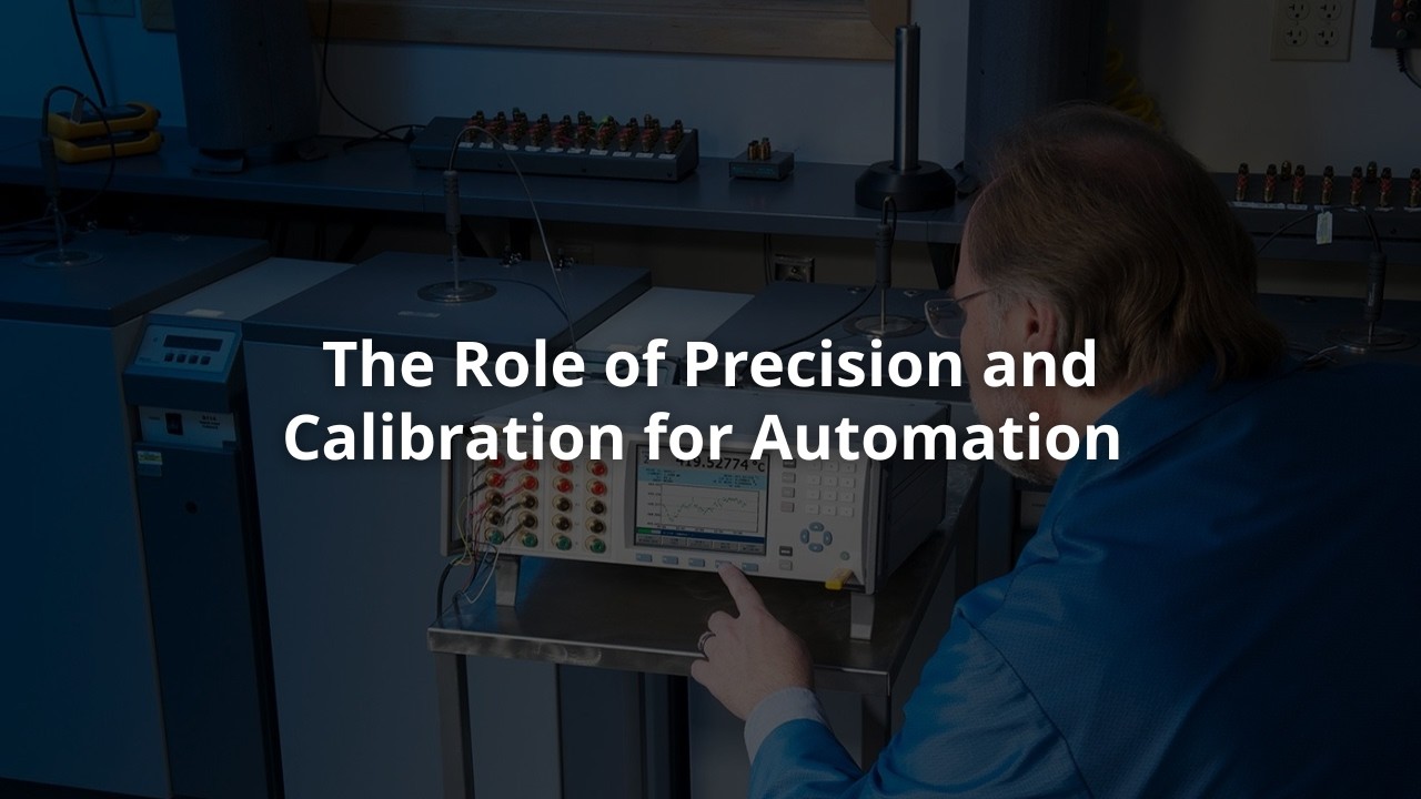 The Role of Precision and Calibration for Automation | Fluke Webinar