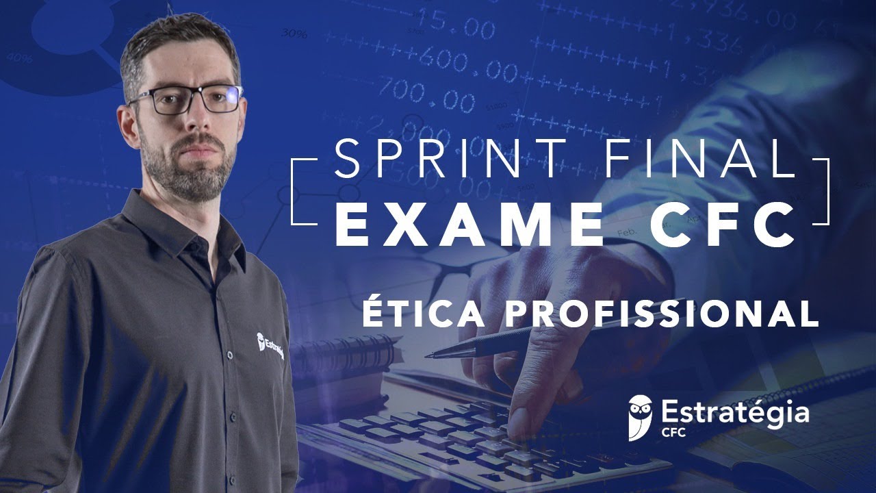 Sprint Final Exame CFC: &Eacute;tica Profissional - Prof. Gilmar Possati