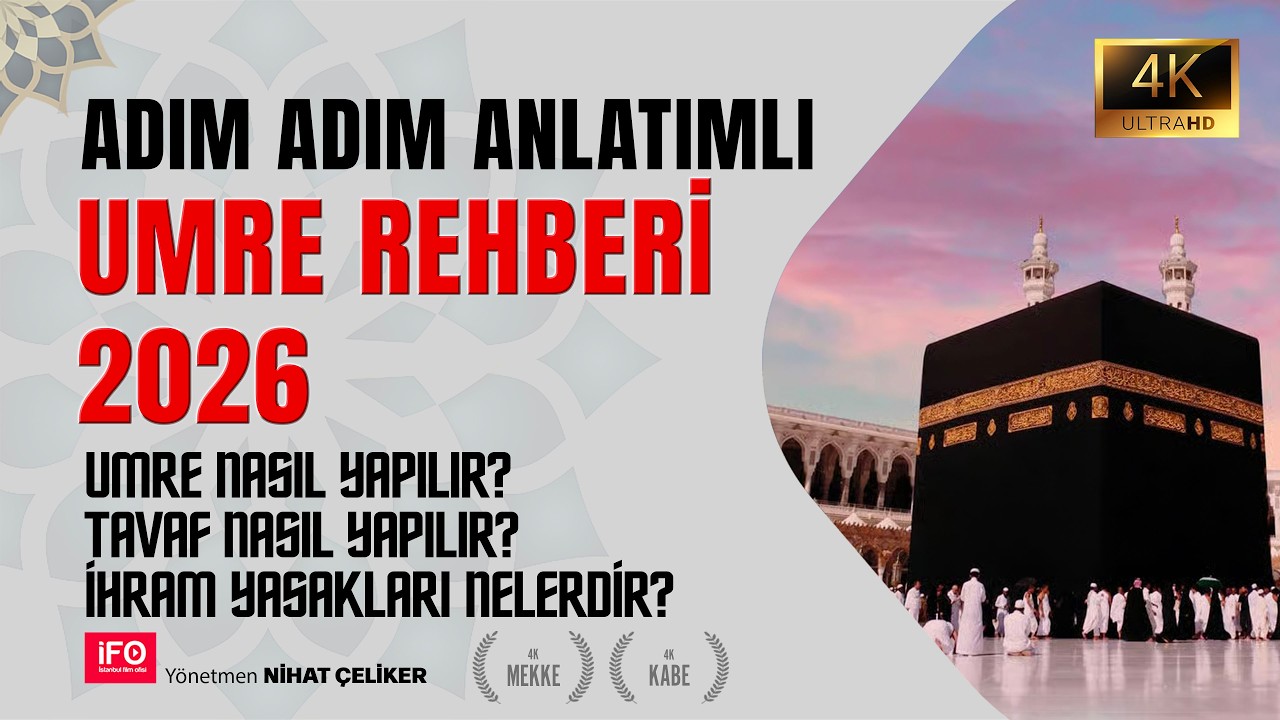 Umre Nasıl Yapılır? Adım Adım Anlatımlı Rehber Video (2025)