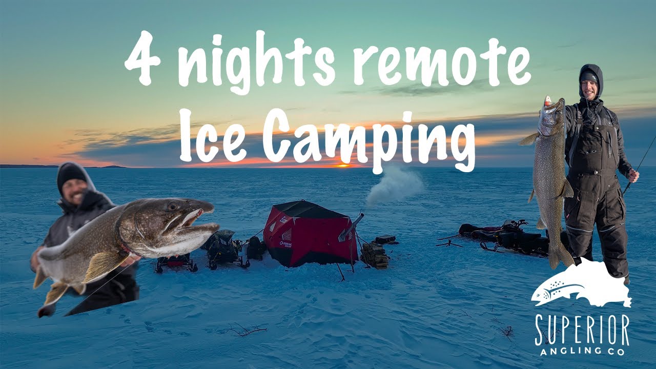 Remote ice camping for Lake Trout and Whitefish! (Part 1 of 2)