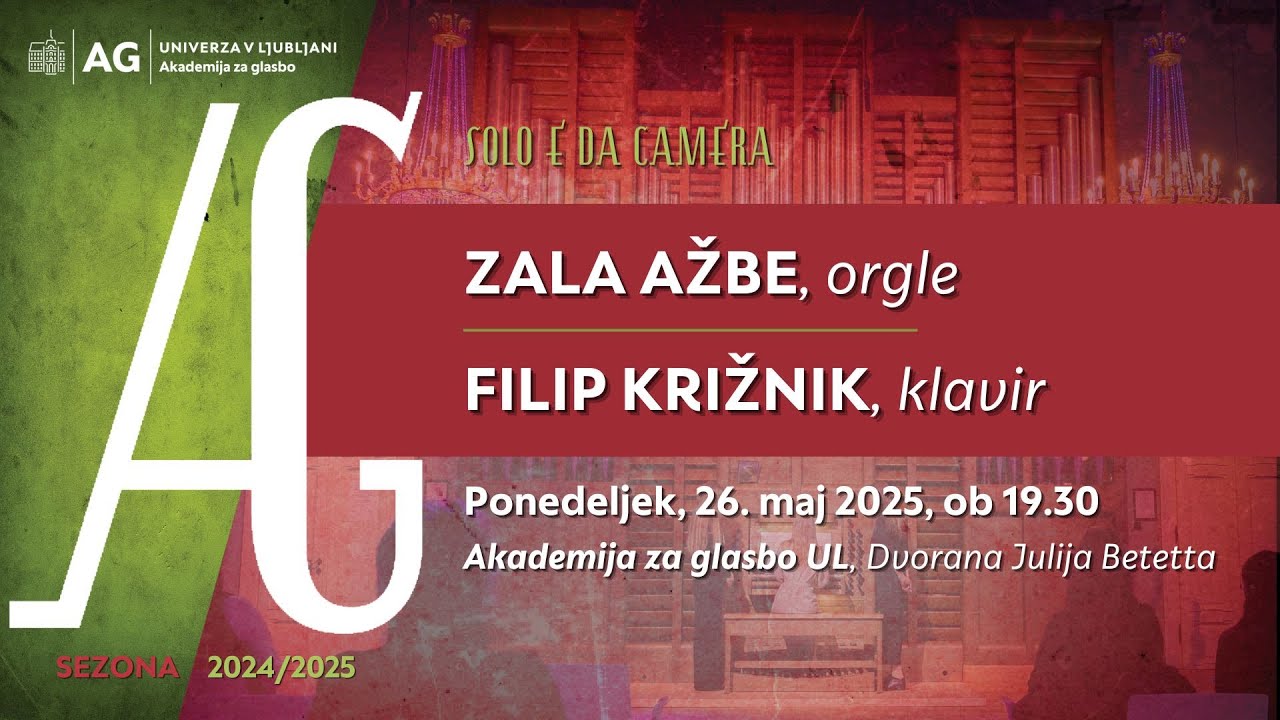 Koncertni cikel Solo e da camera: ZALA AŽBE, orgle in FILIP KRIŽNIK, klavir