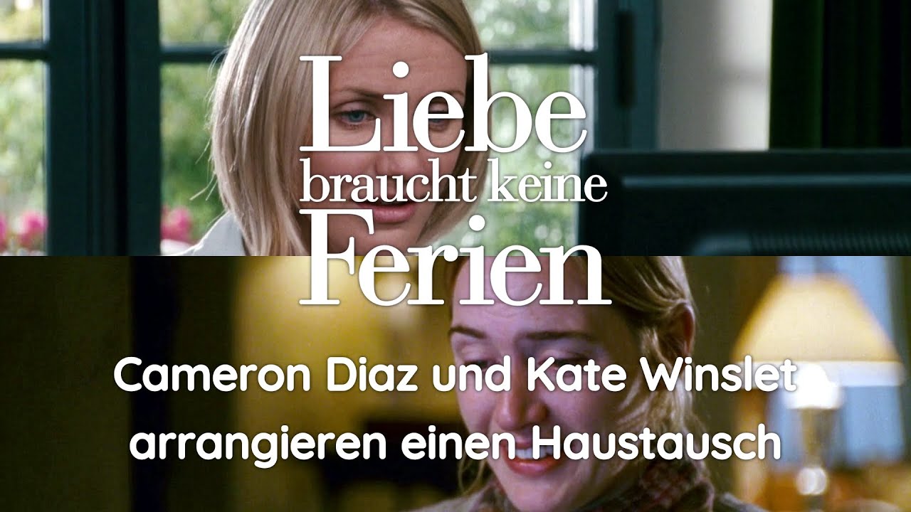 Cameron Diaz und Kate Winslet arrangieren einen Haustausch | Liebe braucht keine Ferien