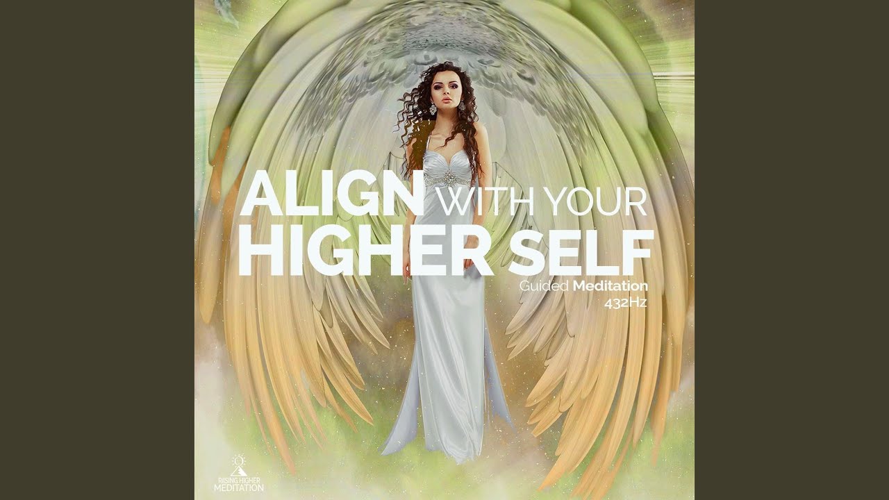 Align with Your Higher Self: Guided Meditation 432hz