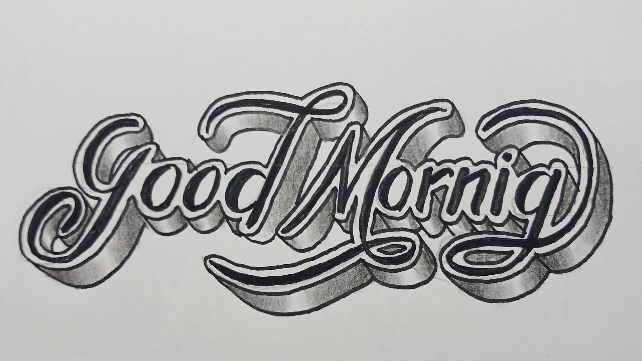 3D Drawing Good Morning For Beginners / How To Write Calligraphy Art On Paper / Draw Easy