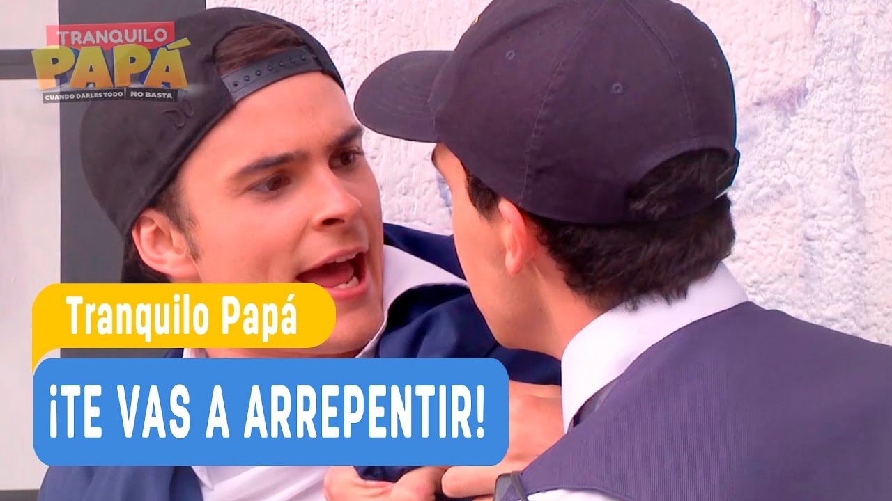 Tranquilo Papá - ¡Te vas a arrepentir! - Santiago y Madonna / Capítulo 8