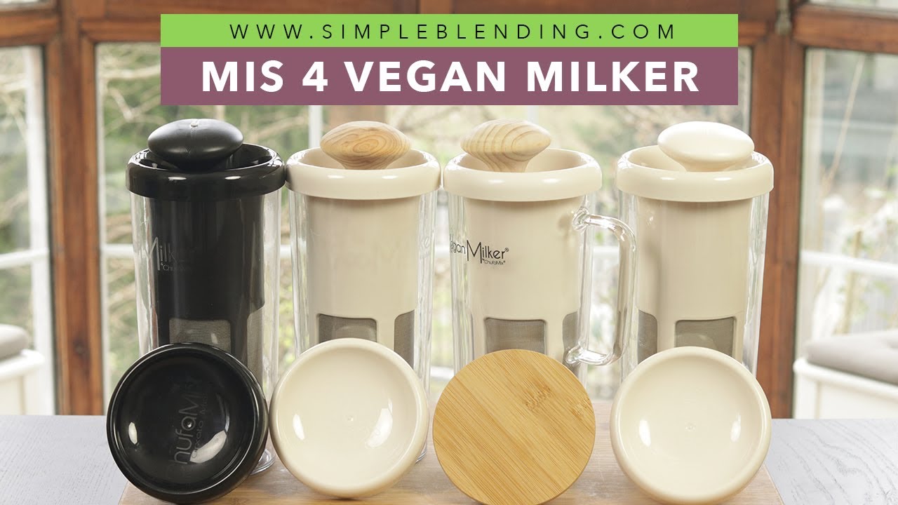 MIS 4 VEGAN MILKER | Leches vegetales caseras | Bebidas vegetales Chufamix