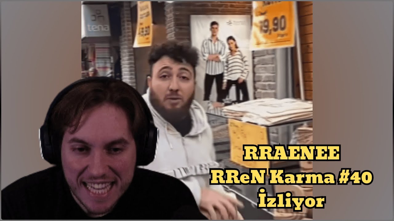 RRaenee RReN Karma #40 İzliyor