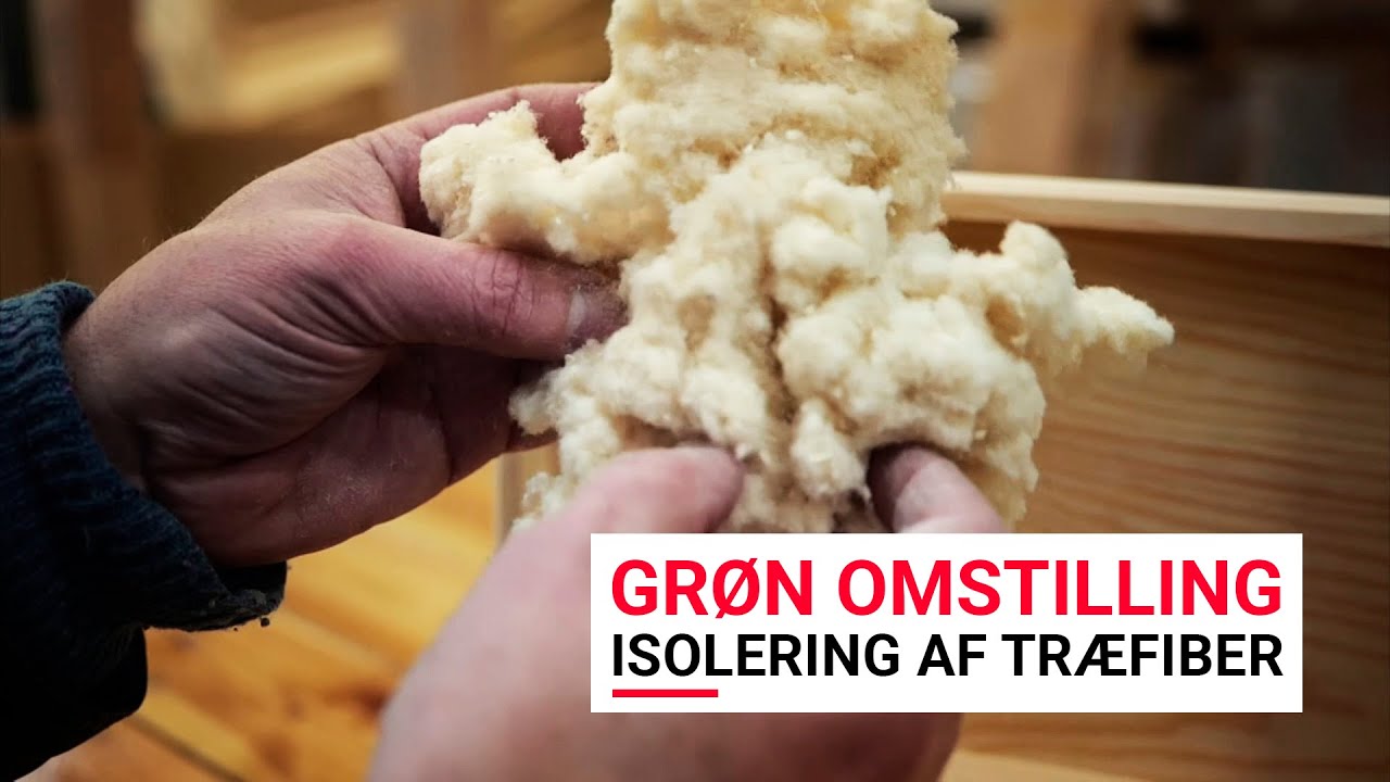 Grøn Omstilling - Isolering af træfiber