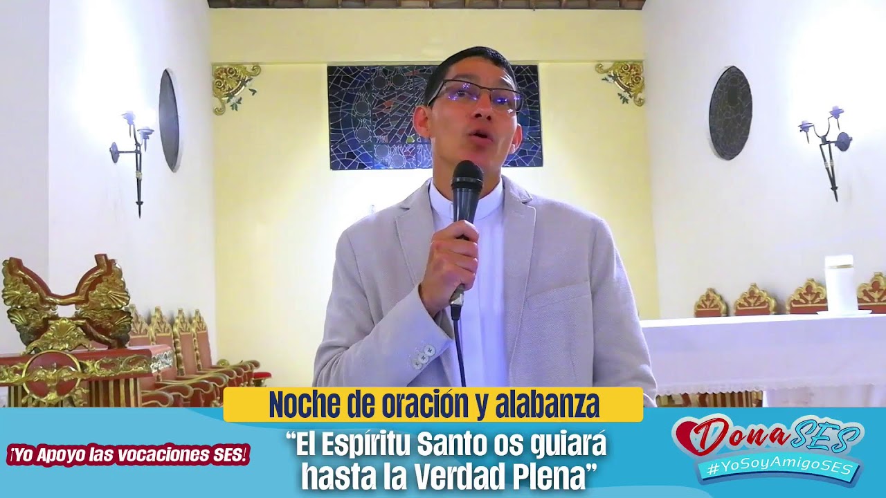 Noche de Oración y Alabanza || #DonaSES || Pbro. Gerardo Andrés Pulido