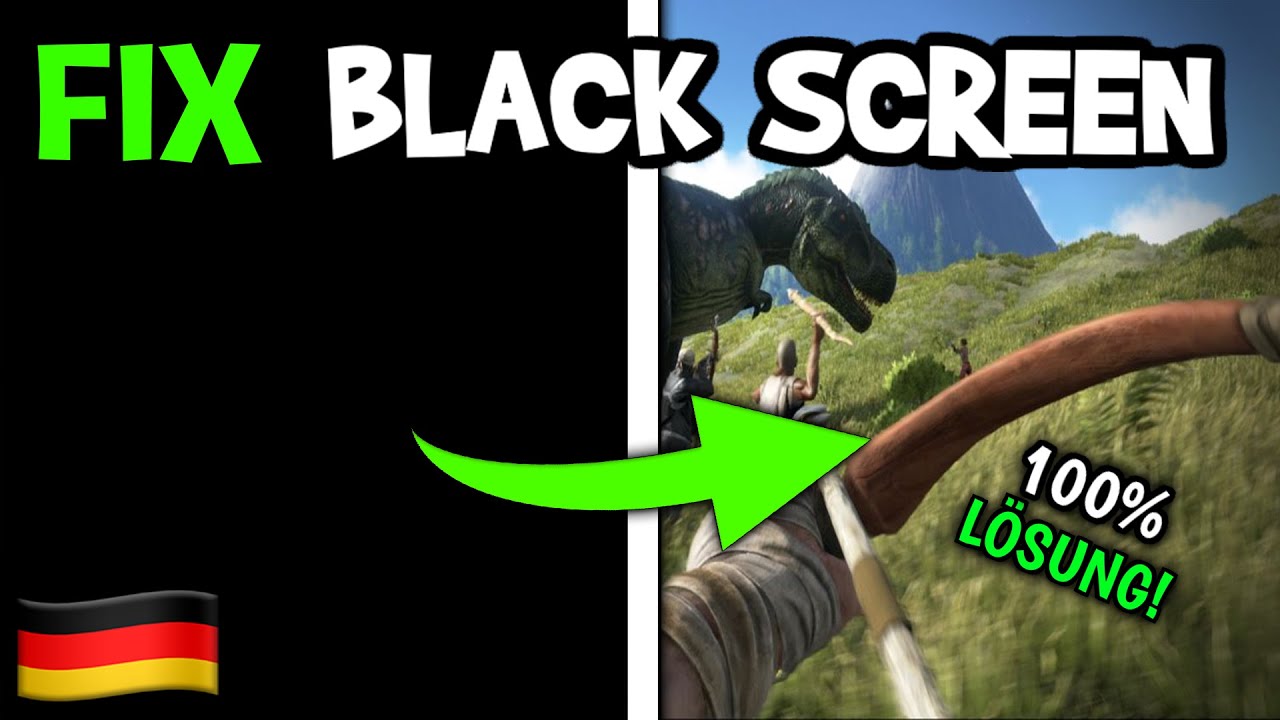 Ark Black Screen | Die L&Ouml;SUNG | Fehlerbehebung