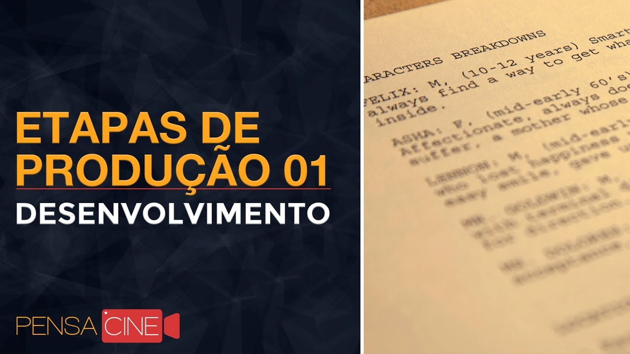 Etapas de Produção no Cinema 01 - Desenvolvimento