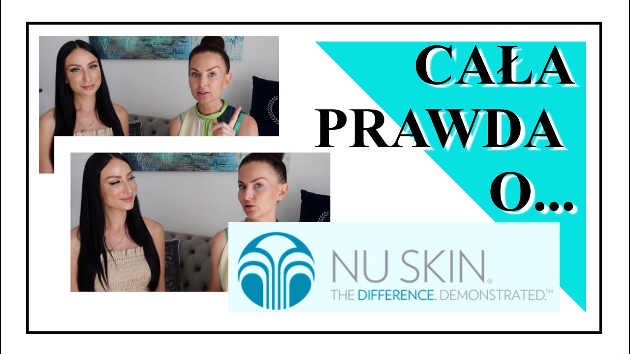 CAŁA PRAWDA O NU SKIN‼️ TECHNOLOGIE - KOSMETYKI - SUPLEMENTY - CZY WARTO⁉️
