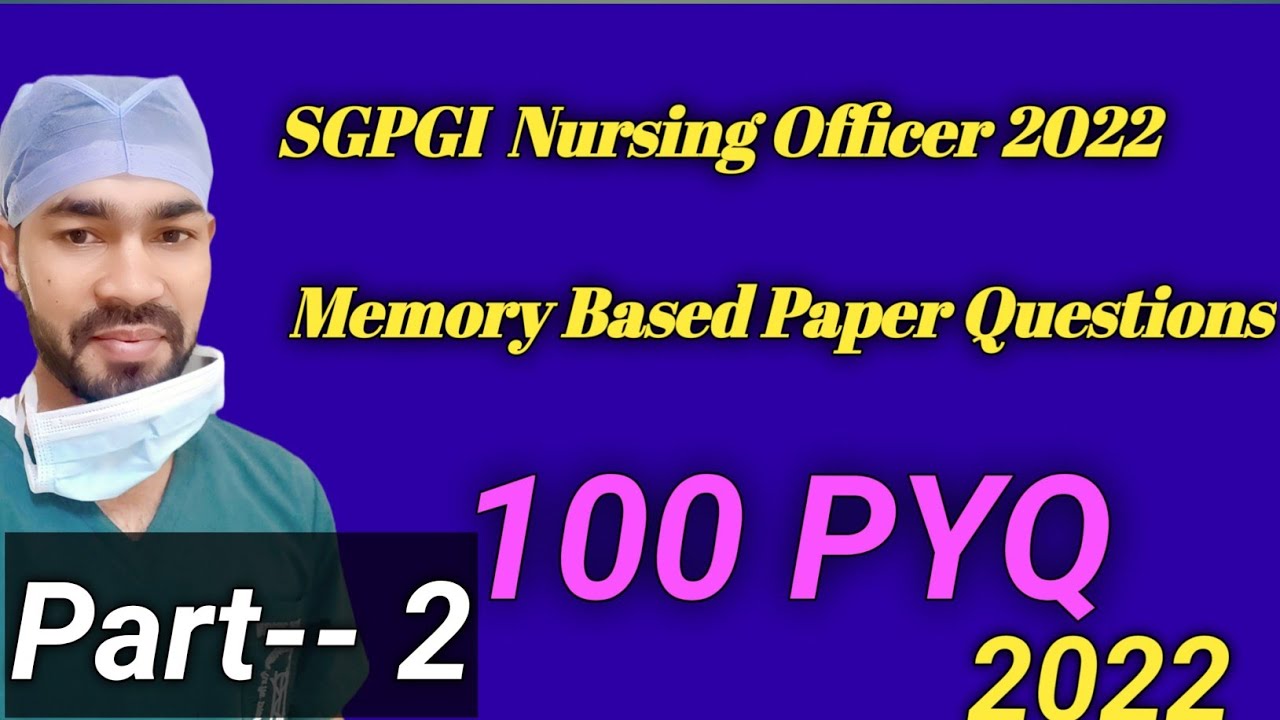 SGPGI Nursing Officer Exam 2022 | Previous Year Question Paper PDF + Solved Question | Complete Guid