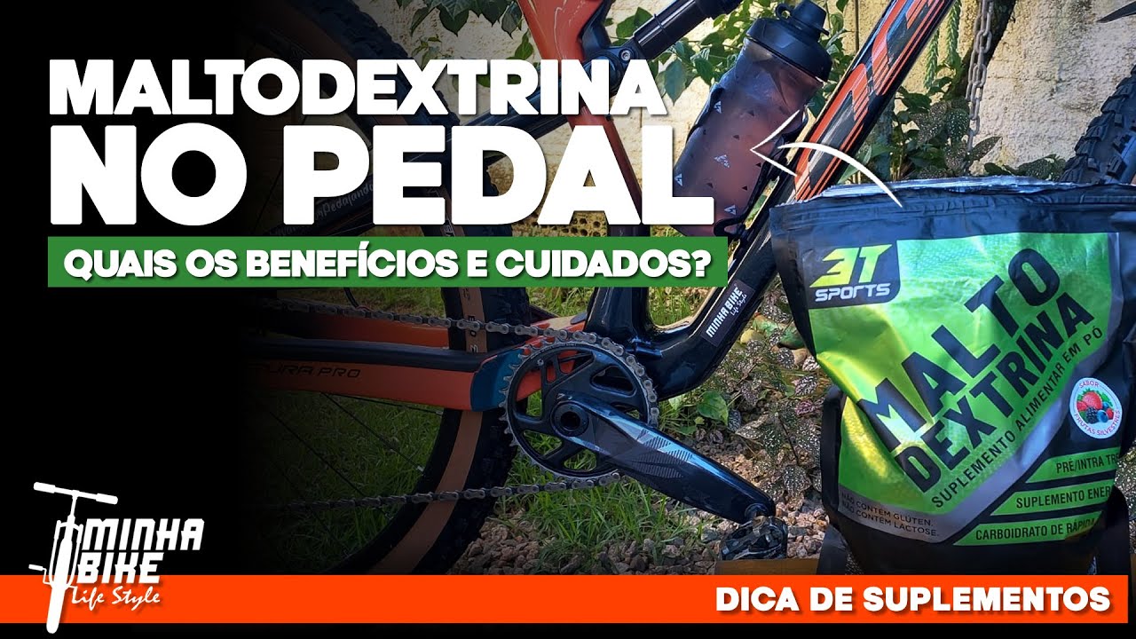 MALTODEXTRINA AJUDA PEDALAR MELHOR? | Entenda os benefícios e cuidados - Minha Bike Life Style