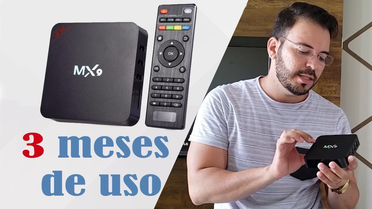 TV BOX MX9 APÓS TRÊS MESES
