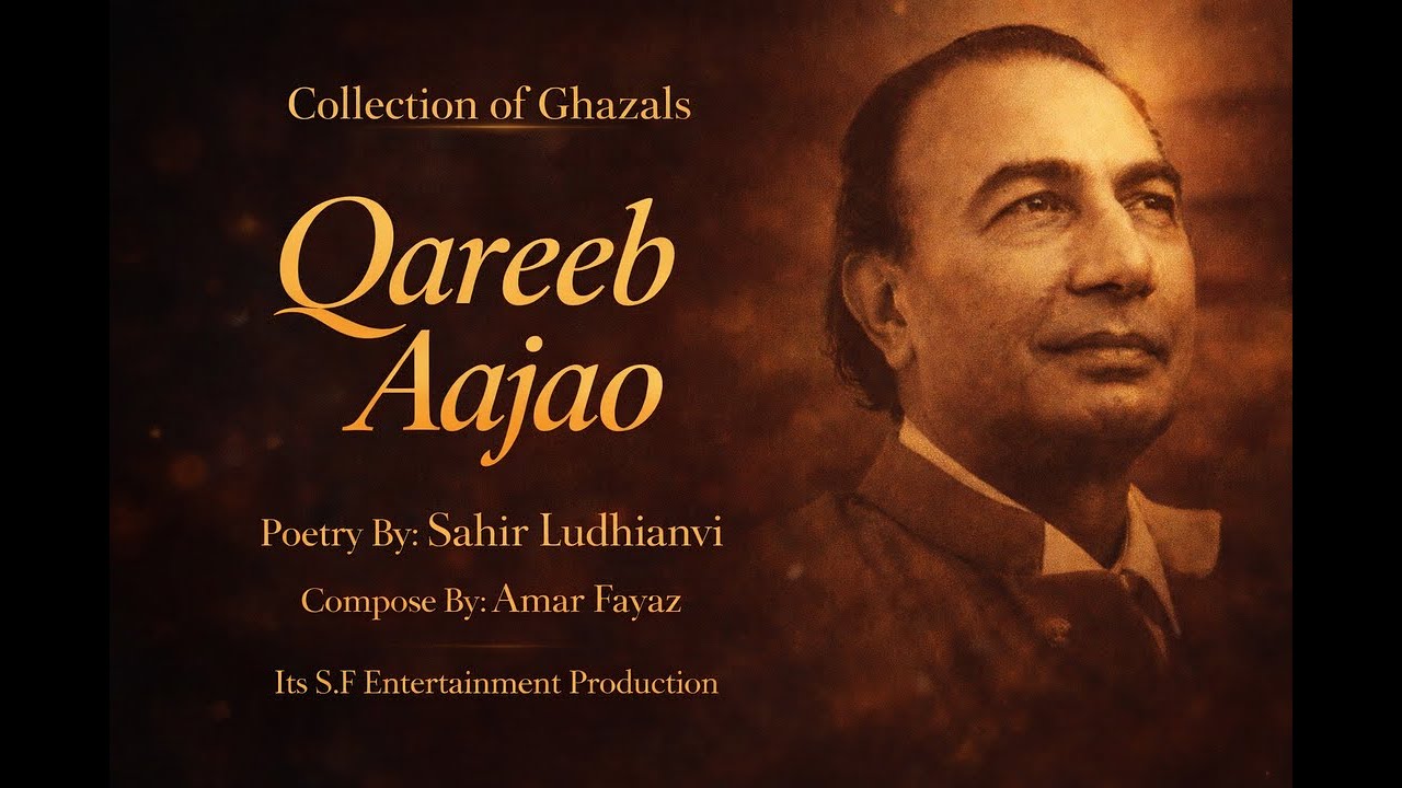 Qareeb Aajao|Sahir Ludhianvi Ghazal Collection