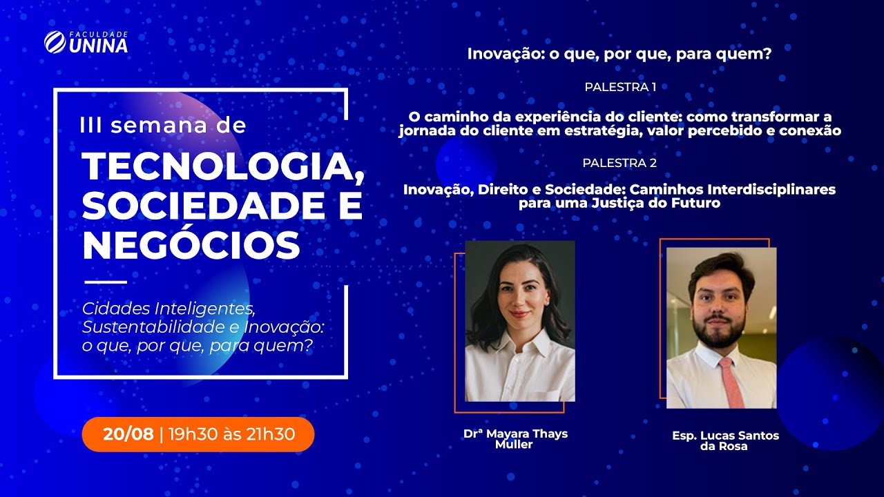 Semana de Tecnologia, Sociedade e Negócios (20/08)