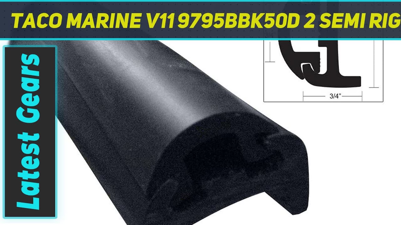 TACO Marine V11 9795BBK50D 2 Semi Rigid - Review 2023