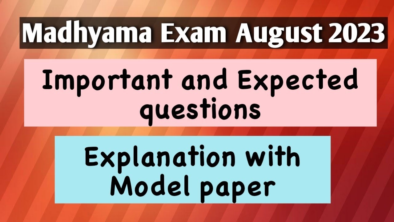 Madhyama August exam 2023 / Important and expected questions / Explanation with model paper