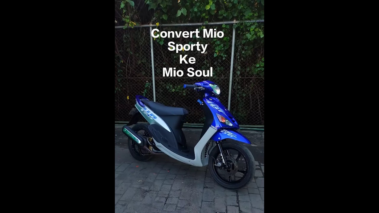 Convert Mio Sporty Ke Mio Soul #mio #miosoul #miosporty #miosmile #miosoulty