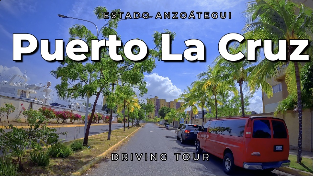 Puerto La Cruz al Volante: Descubre su Encanto Costero. | DRIVING TOUR | VENEZUELA 🇻🇪 | 4K