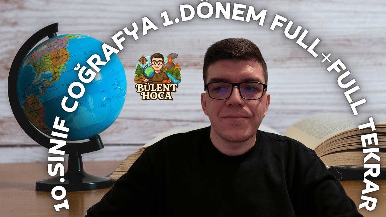 10. Sınıf Coğrafya 1. Dönem Full Tekrar | Maarif Modeline %100 Uygun 