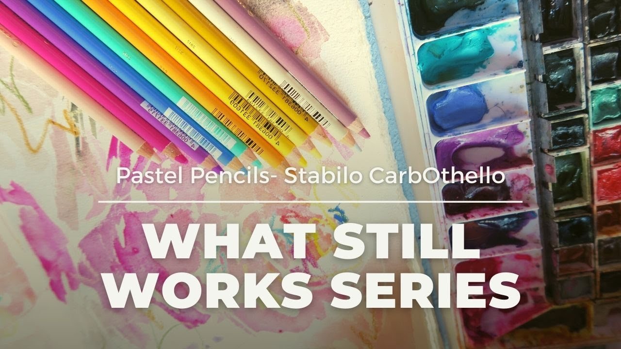 Use It Or Lose It Series- Pastel Pencils- Stabilo CarbOthello