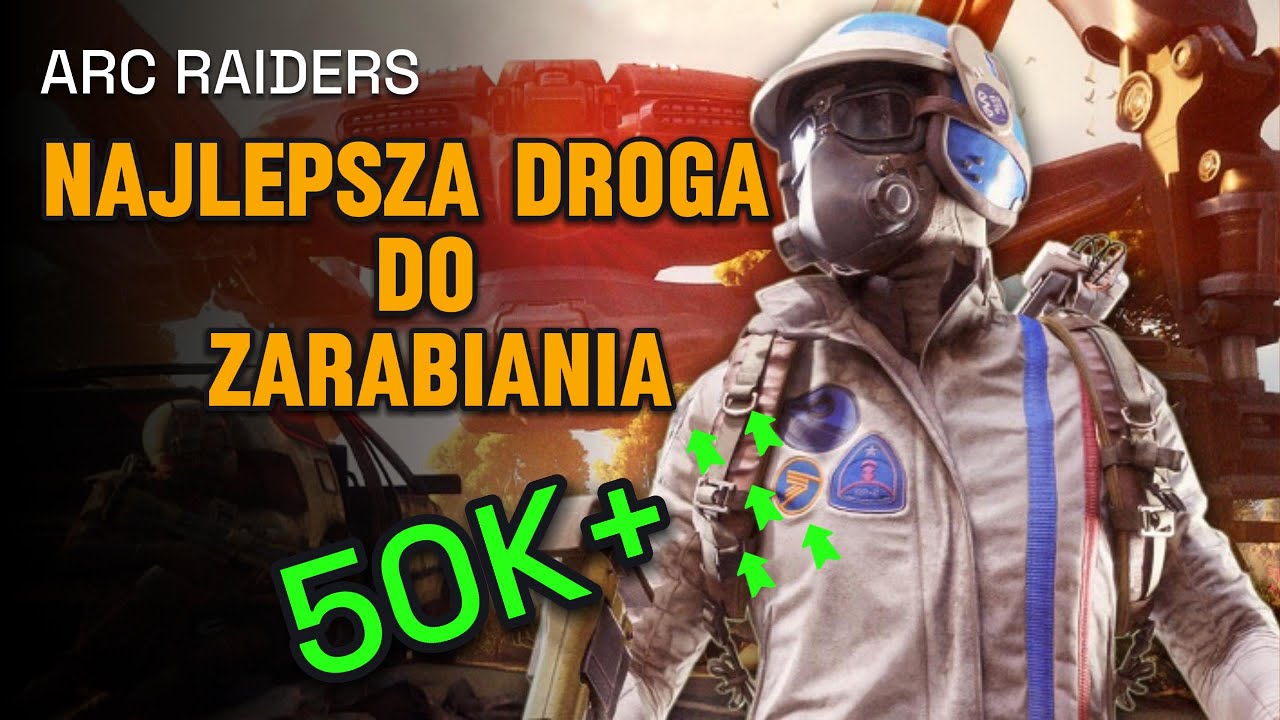 ARC RAIDERS - JAK SIE SZYBKO WZBOGACIĆ?, GDZIE JEST NAJLEPSZY LOOT? | GAMEPLAY - PORADNIK