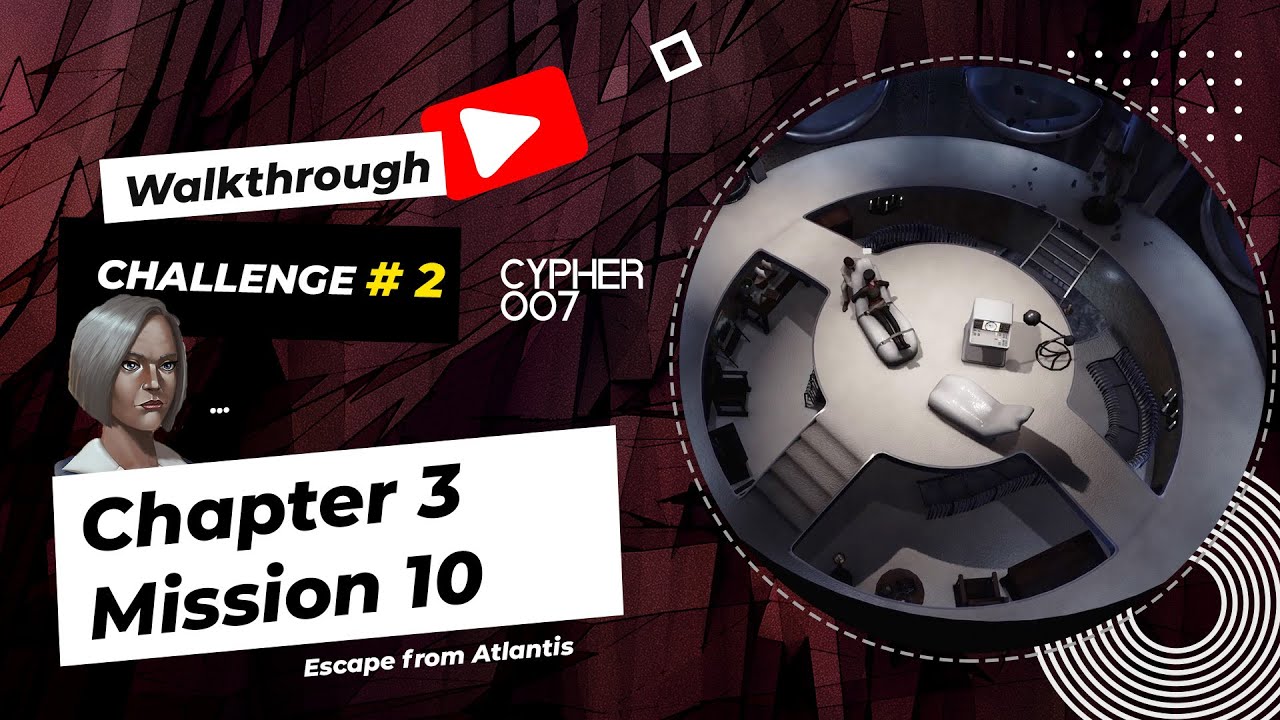 Chapter 3 | Mission 10 |  Challenge mode #2 | Walkthrough | Cypher 007