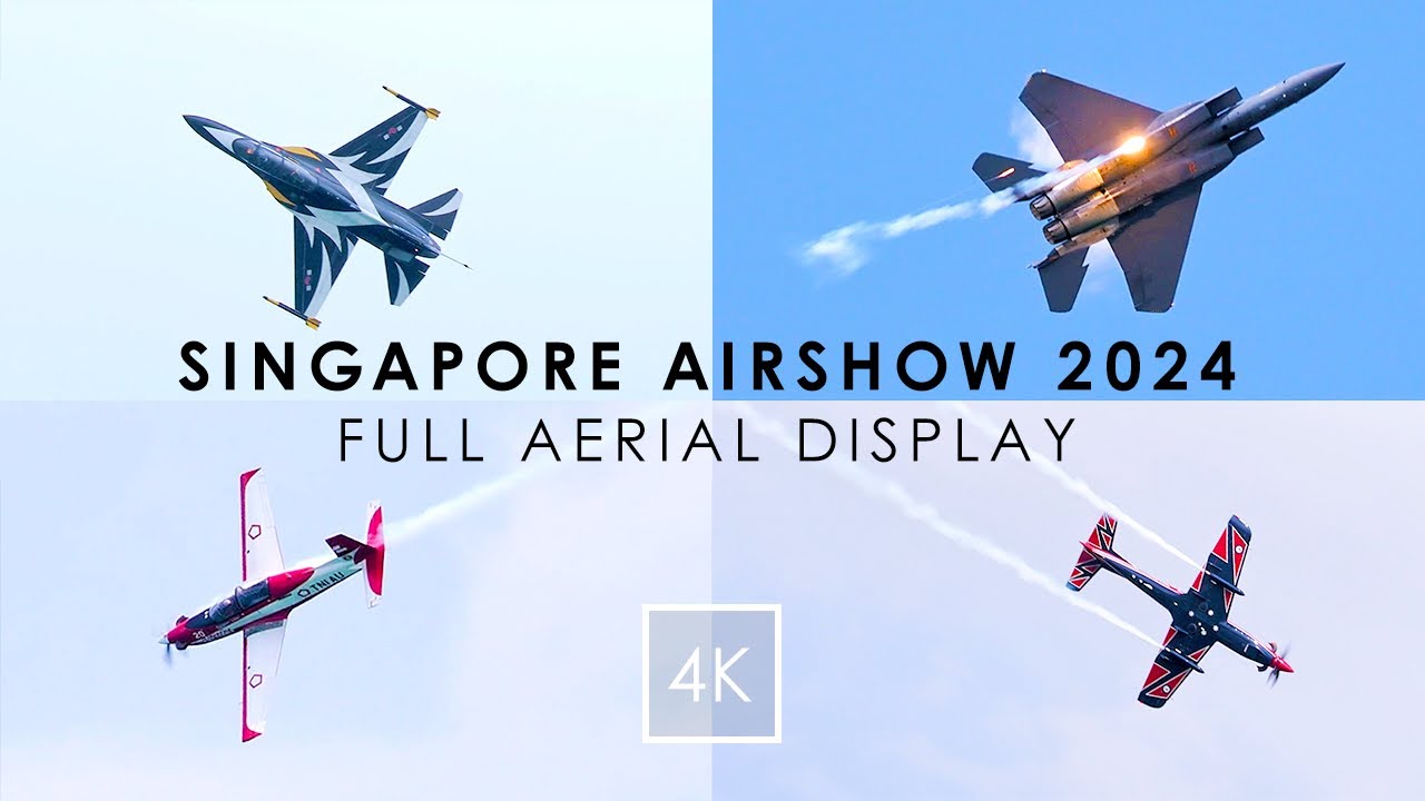 Singapore Airshow 2024 FULL Flying Display • 4K