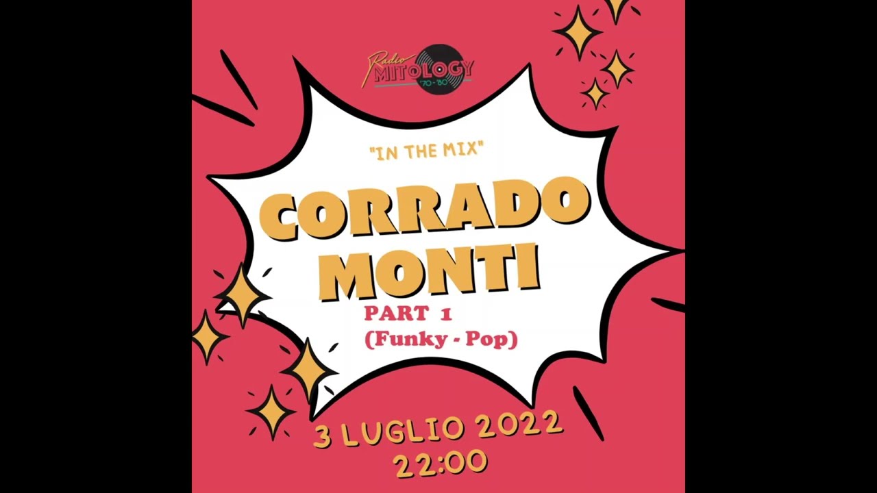 MITOLOGY IN THE MIX 33 (Part 1 del 03/07/22) RADIO MITOLOGY 70/80 by Corrado Monti dj