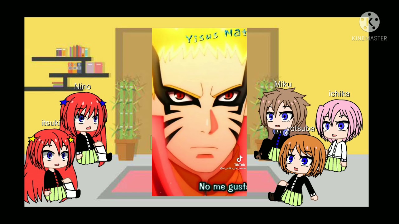 las quintillisas reaccionan a NARUTO 1/#
