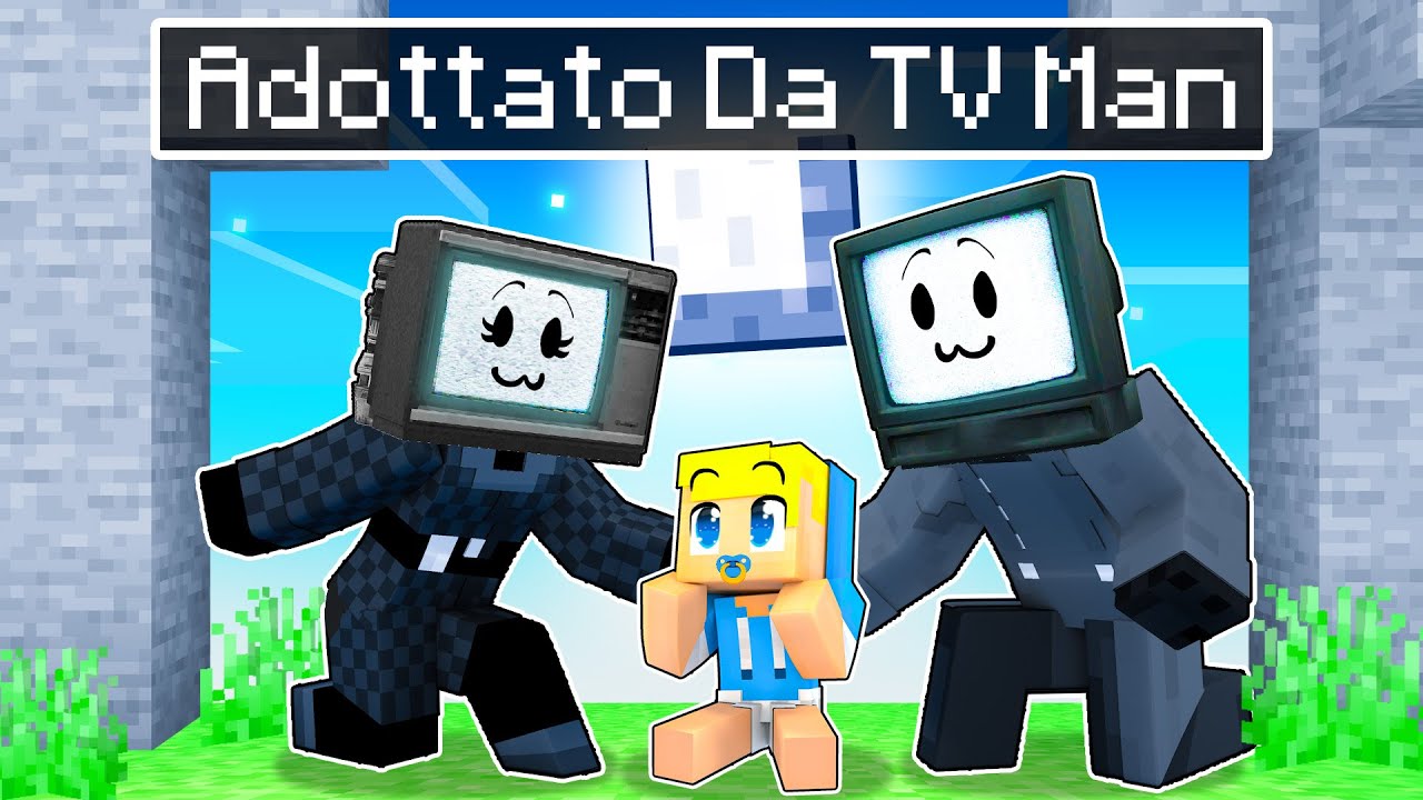 Vengo ADOTTATO Dalla Famiglia TV MAN Su Minecraft!