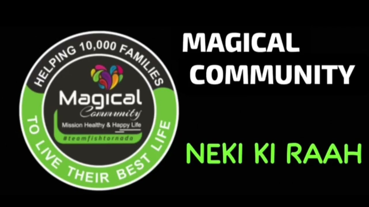 NEKI KI RAAH - MAGICAL COMMUNITY