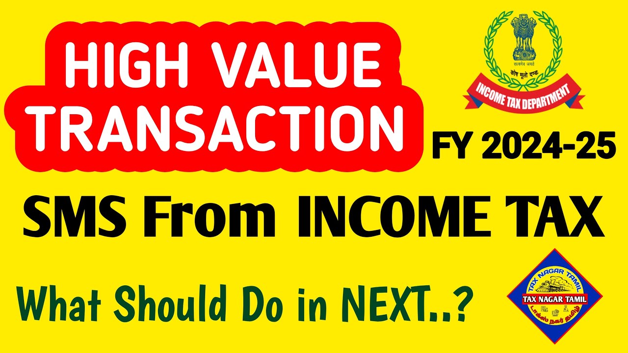 High Value Transaction Income Tax SMS Notice FY 2024-25 | E-Campaign for High Value Transactions