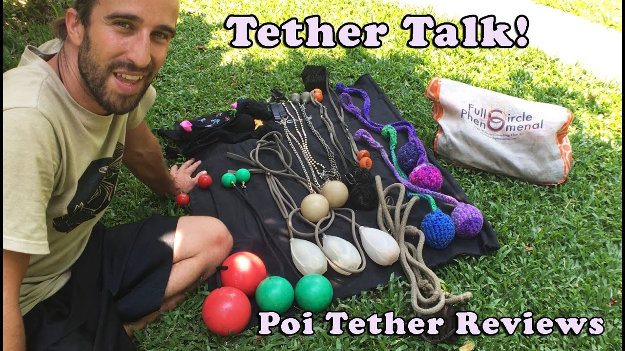 Poi Tether Review - Best Poi Tethers and Leashes - Sock, Rope, Chain, Kevlar, Technora Comparison!