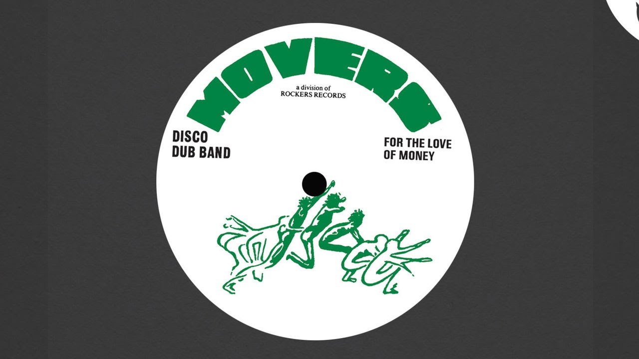 Disco Dub Band - For the Love of Money