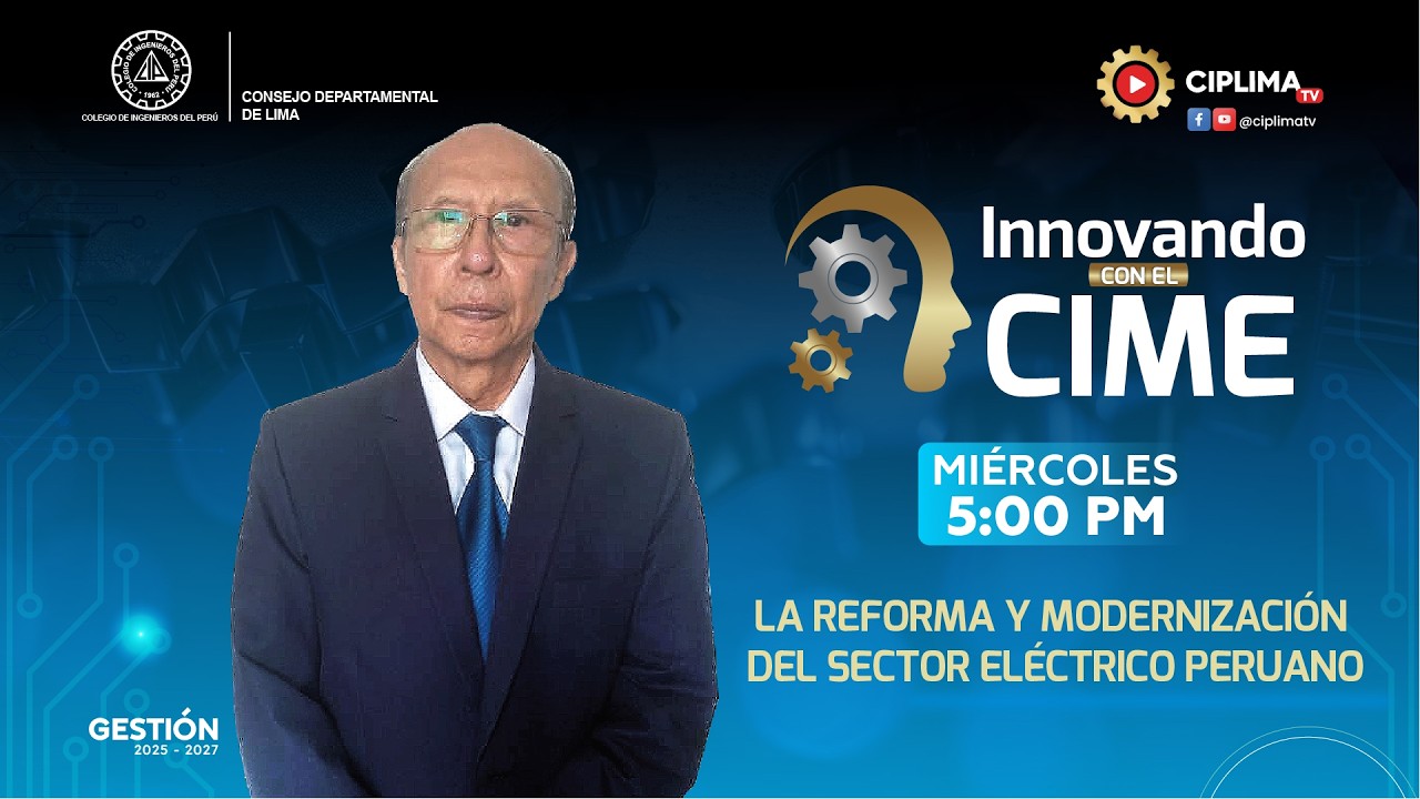 📌 Tema: La reforma y modernización del sector eléctrico peruano