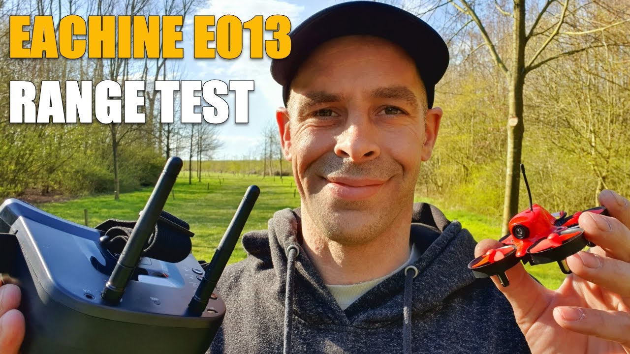 Best Day Ever EACHINE E013 RANGE TEST WITH TIPS AND TRICKS