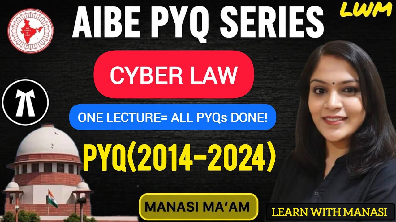 AIBE 20 Exam Preparation | Cyber Law | IT Act | PYQs | All India Bar Examination | Manasi Ma'am